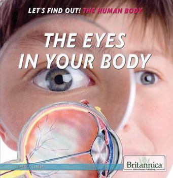 The Eyes in Your Body - Book  of the Let's Find Out! the Human Body