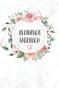 Blutdruck Tagebuch: Blutdruckpass zum Ausfüllen, Eintragen der Messwerte von Blutdruckwerten, kompakter Begleiter zur Kontrolle der ... für Diabetiker (German Edition)