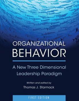 Paperback Organizational Behavior: A New Three Dimensional Leadership Paradigm Book