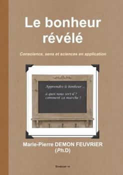 Paperback Le bonheur révélé (French Edition) [French] Book