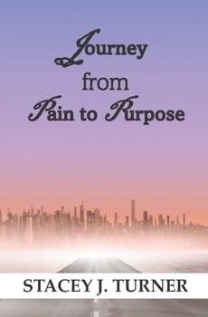 Paperback Journey from Pain to Purpose Book