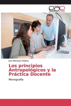 Los principios Antropol�gicos y la Pr�ctica Docente