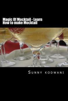 Paperback Magic Of Mocktail - Learn How to make Mocktail Book