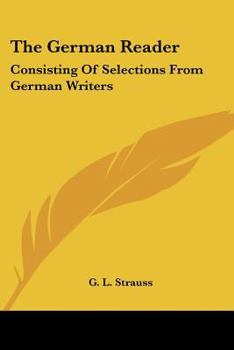 Paperback The German Reader: Consisting Of Selections From German Writers Book