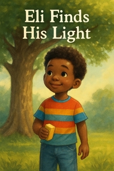 Paperback Eli Finds His Light Book