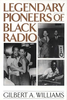 Paperback Legendary Pioneers of Black Radio Book