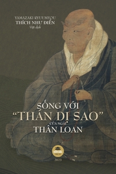 Paperback Sống với Thán Dị Sao của ngài Thân Loan [Vietnamese] Book