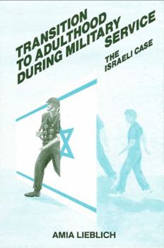 Hardcover Transition to Adulthood During Military Service: The Israeli Case Book