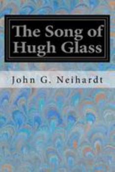 Paperback The Song of Hugh Glass Book