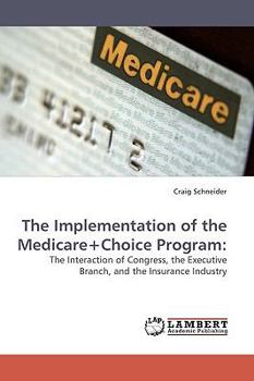 Paperback The Implementation of the Medicare+choice Program Book