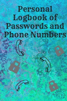 Paperback Personal Logbook of Passwords and Phone Numbers Book