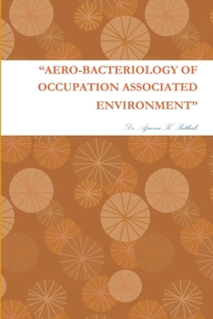 Paperback "Aero-Bacteriology of Occupation Associated Environment" Book