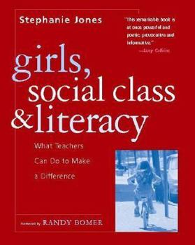 Paperback Girls, Social Class, and Literacy: What Teachers Can Do to Make a Difference Book