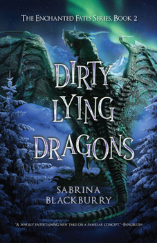 Hardcover Dirty Lying Dragons Book