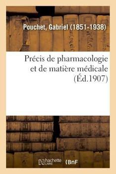 Paperback Précis de Pharmacologie Et de Matière Médicale [French] Book