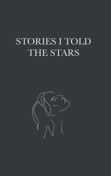 Hardcover Stories I Told The Stars (hard cover) Book