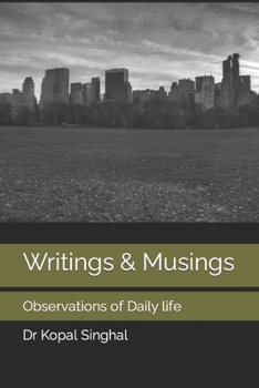 Paperback Writings & Musings: Observations of Daily life Book