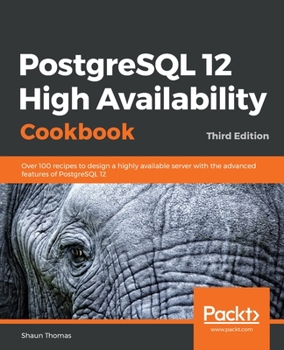 Paperback PostgreSQL 12 High Availability Cookbook Book
