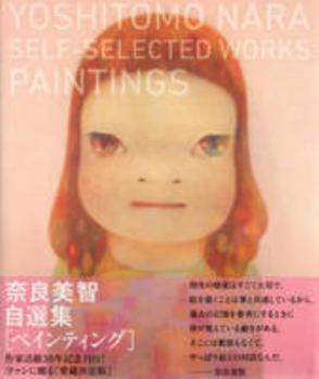 Hardcover Yoshitomo Nara: Self-Selected Works- Paintings (Japanese and English Edition) [Japanese] Book