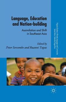 Paperback Language, Education and Nation-Building: Assimilation and Shift in Southeast Asia Book