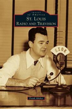 St. Louis Radio and Television - Book  of the Images of America: Missouri