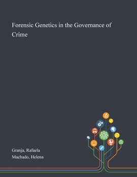 Paperback Forensic Genetics in the Governance of Crime Book