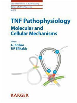 Hardcover TNF Pathophysiology: Molecular and Cellular Mechanisms (Current Directions in Autoimmunity) Book