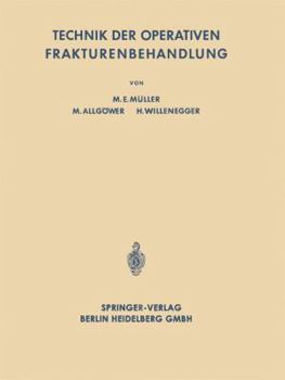 Paperback Technik Der Operativen Frakturenbehandlung [German] Book