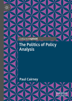 Hardcover The Politics of Policy Analysis Book
