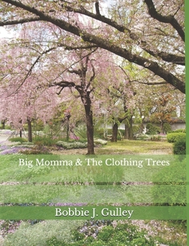 Paperback Big Momma & The Clothing Trees Book