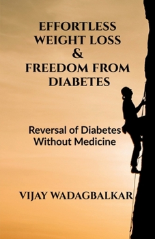 Paperback Effortless Weight Loss and Freedom From Diabetes Book
