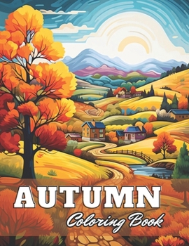 Paperback Autumn Coloring Book for Adults: 100+ High-Quality Coloring Pages for All Ages Book