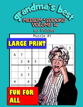 Paperback Grandma's Best Medium Sudoku: Volume 16 Book