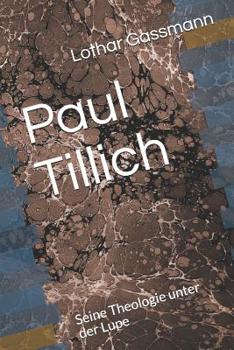 Paperback Paul Tillich: Seine Theologie unter der Lupe [German] Book