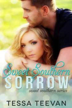 Sweet Southern Sorrow - Book #1 of the Sweet Southern