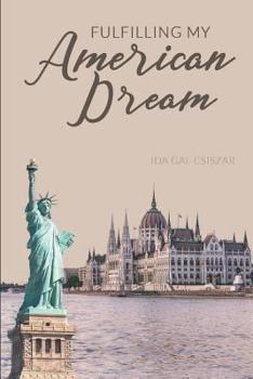 Paperback Fulfilling My American Dream: A Biography Book