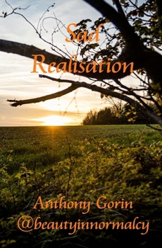 Paperback Sad Realisation: Sad lessons of life, learnt with reluctance Book