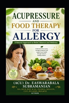 Acupressure and Food Therapy for Allergy: Allergy (Medical Books for Common People - Part 2)