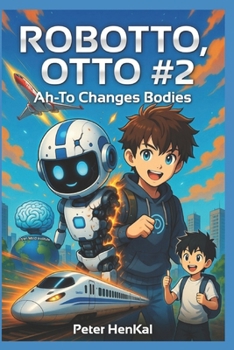 Paperback AH-TO Changes Bodies: The special Forces Robot Book