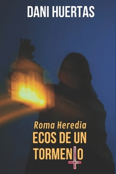 Paperback Roma Heredia: ecos de un tormento [Spanish] Book