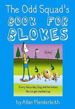 Paperback The Odd Squad's Book for Blokes Book