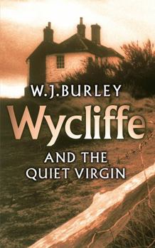 Wycliffe and the Quiet Virgin - Book #13 of the Wycliffe