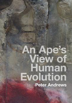 Hardcover An Ape's View of Human Evolution Book
