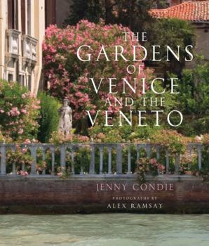 Hardcover The Gardens of Venice and the Veneto Book