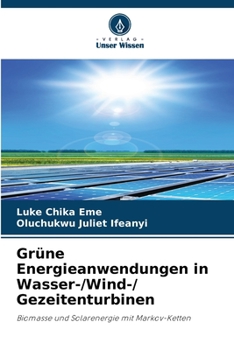 Paperback Grüne Energieanwendungen in Wasser-/Wind-/ Gezeitenturbinen [German] Book