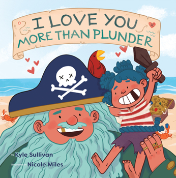 Board book I Love You More Than Plunder Book