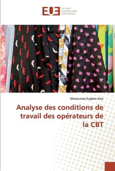 Paperback Analyse des conditions de travail des opérateurs de la CBT [French] Book
