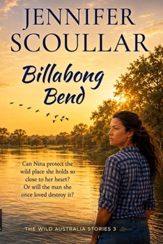 Billabong Bend - Book #3 of the Wild Australia Stories