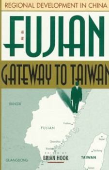 Paperback Fujian: Gateway to Taiwan Book