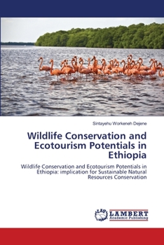Paperback Wildlife Conservation and Ecotourism Potentials in Ethiopia Book